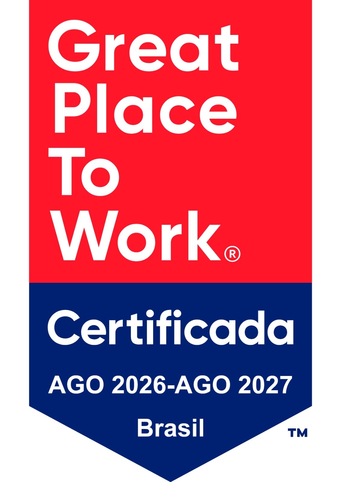 Great Place To Work® — Certificada AGO 2026-AGO 2027 · Brasil